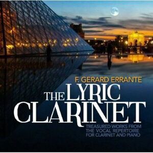 F. Gerard Errante - Lyric Clarinet: Treasured Works from Vocal  CD
